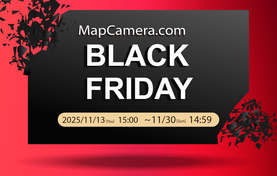 【Map Camera.com】 にて 2025年 「BLACK FRIDAY」イベント開催中